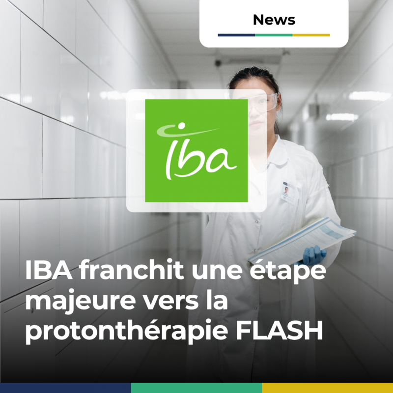 IBA franchit une étape majeure vers la protonthérapie FLASH
